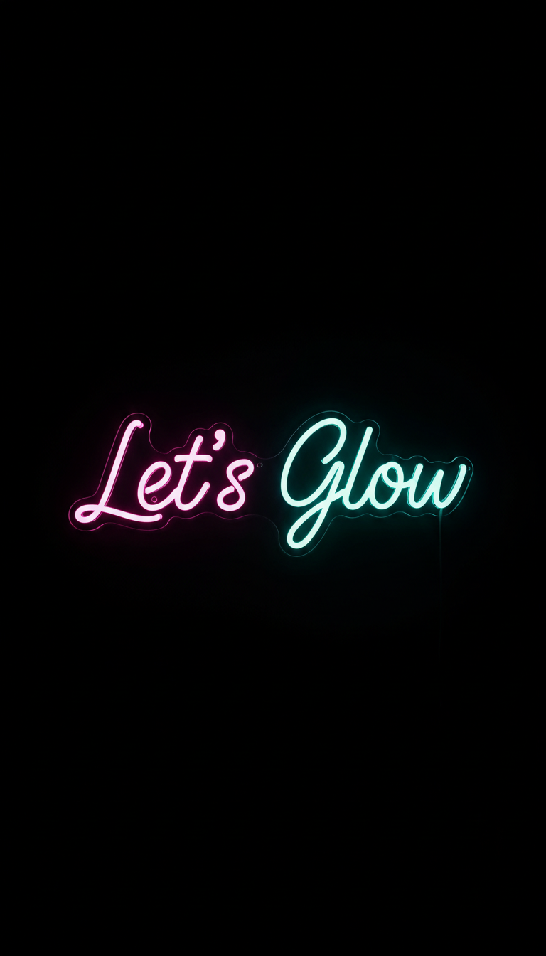 Let's Glow Neon Script Sign