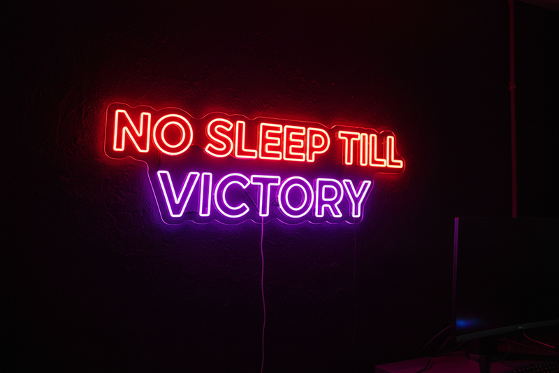 No Sleep Till Victory Neon Sign